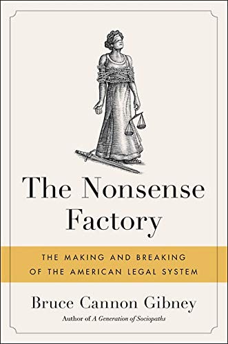 Bruce Cannon Gibney: The Nonsense Factory (Hardcover, 2019, Hachette Books)