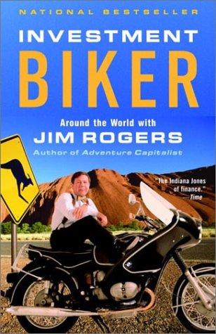 Jim Rogers: Investment Biker (Paperback, 2003, Random House Trade Paperbacks)