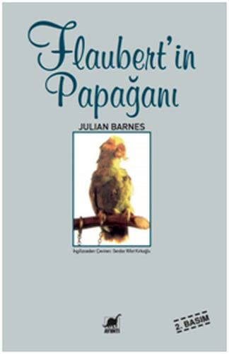 Julian Barnes: Flaubert'in Papagani (Paperback, Ayrinti Yayinlari)