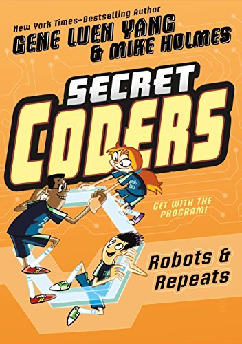 Gene Luen Yang: Secret coders (2017, First Second)