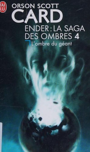 Orson Scott Card: L'ombre du géant (French language, 2013, J'ai Lu)