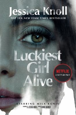 Jessica Knoll: Luckiest Girl Alive (2022, Pan Macmillan)