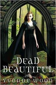 Yvonne Woon: Dead beautiful (2010, Disney/Hyperion)