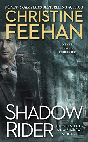 Christine Feehan: Shadow Rider (A Shadow Riders Novel Book 1) (Berkley)