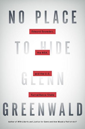 Glenn Greenwald: No Place to Hide (Hardcover, 2014, Signal)