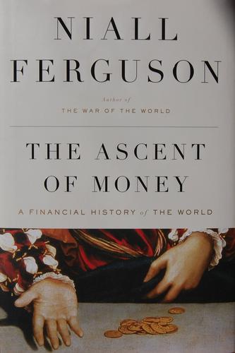 Niall Ferguson: The Ascent of Money