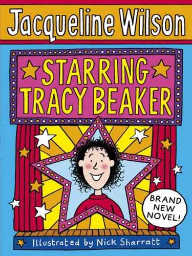 Jacqueline Wilson: Starring Tracy Beaker (EBook, 2008, Random House Children's Books)