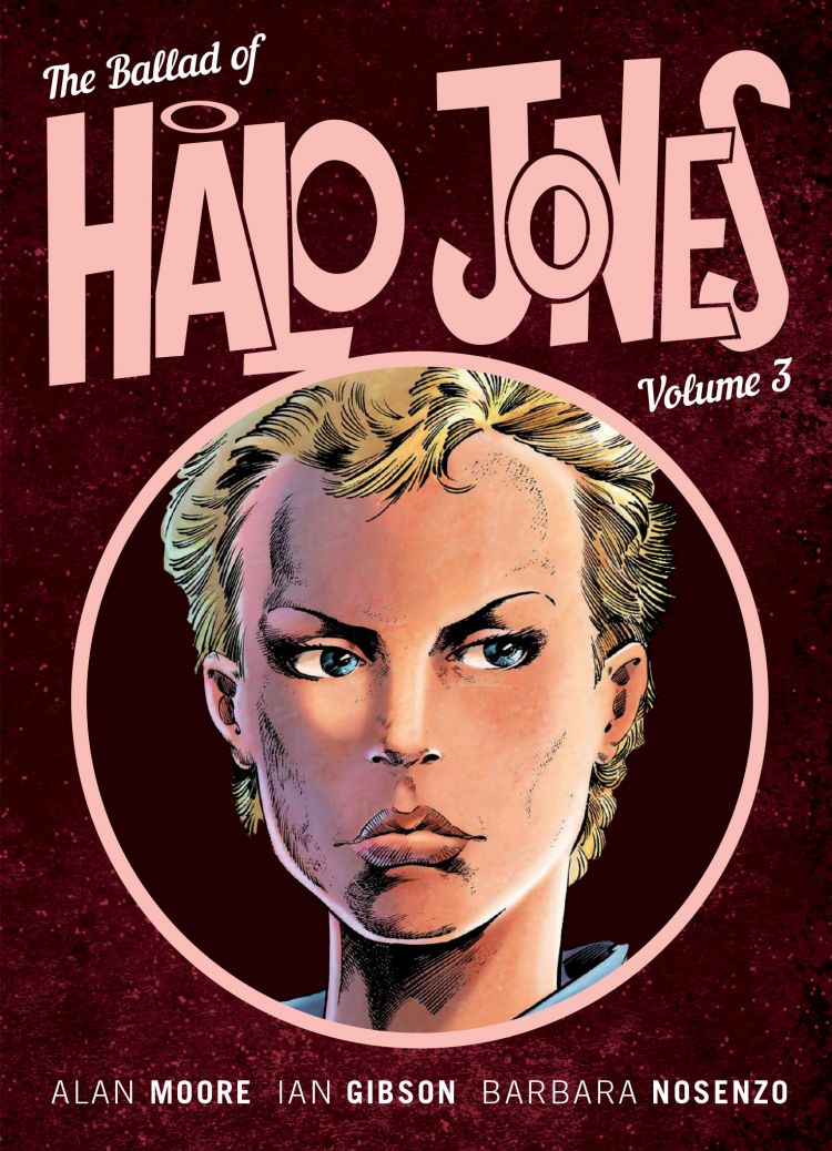 Ian Gibson, Alan Moore: The Ballad of Halo Jones, Volume 3 (EBook, 2018, 2000 AD)