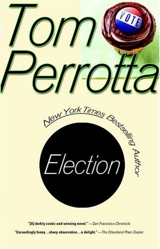 Tom Perrotta: Election (Berkley Trade)