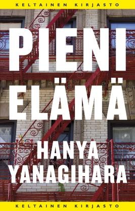 Hanya Yanagihara, Oliver Wyman, Koen Tachelet, Ivo van Hove: Pieni elämä (EBook, Finnish language, 2017, Tammi)