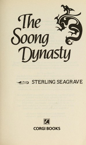 Sterling Seagrave: The Soong dynasty (1996, Corgi, Corgi Adult)