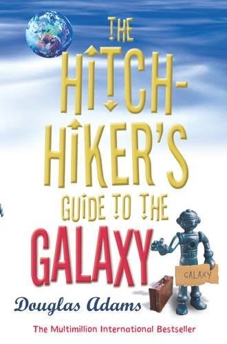 Douglas Adams: The Hitchhiker's Guide to the Galaxy (Paperback, 2005, Pan MacMillan)