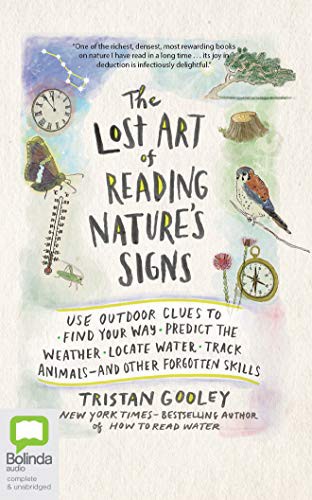 Tristan Gooley, Jeff Harding: The Lost Art of Reading Nature's Signs (AudiobookFormat, Bolinda Audio)