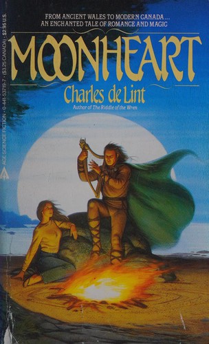 Charles de Lint: Moonheart (1984, Ace Books)