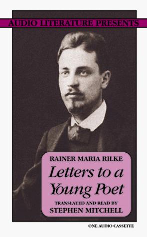 Rainer Maria Rilke: Letters to a Young Poet (Spiritual Classics) (AudiobookFormat, 1991, Audio Literature)