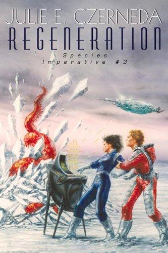 Julie E. Czerneda: Regeneration (Species Imperative #3) (Hardcover, 2006, DAW Hardcover, DAW Books)