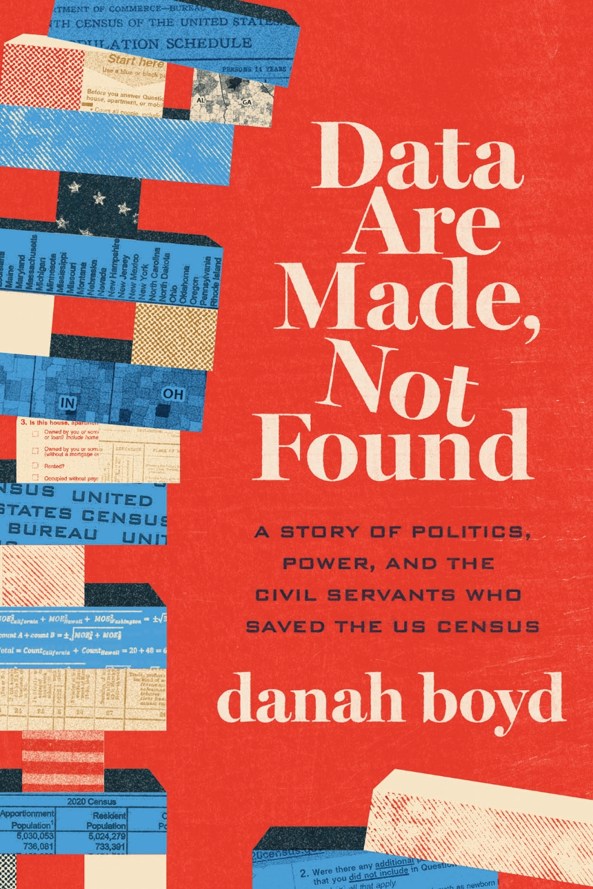 Danah Boyd: Data Are Made, Not Found