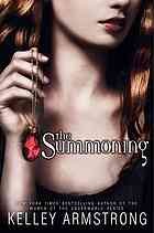 Kelley Armstrong: The summoning (2008, HarperCollinsPublishers)