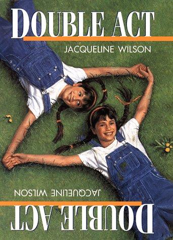 Jacqueline Wilson: Double act (1998, Delacorte Press)
