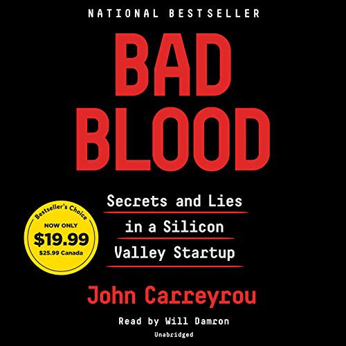 John Carreyrou, Will Damron: Bad Blood (AudiobookFormat, 2019, Random House Audio)