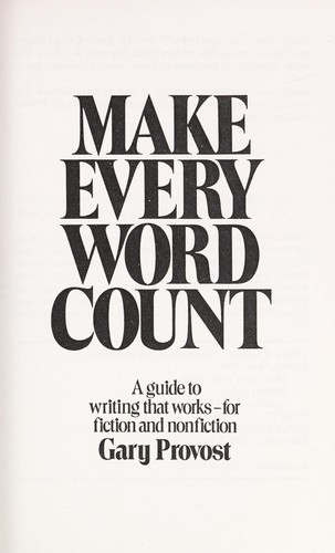 Gary Provost: Make every word count (1980, Writer's Digest Books)