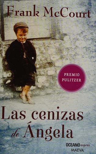 Frank McCourt: Las cenizas de Ángela (Spanish language, 2014, Océano exprés, Maeva)