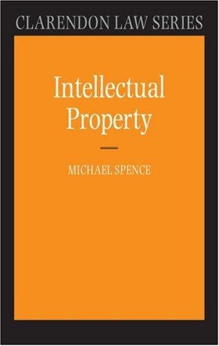 Micheal Spence: Intellectual Property (Clarendon Law) (Paperback, 2007, Oxford University Press, USA)