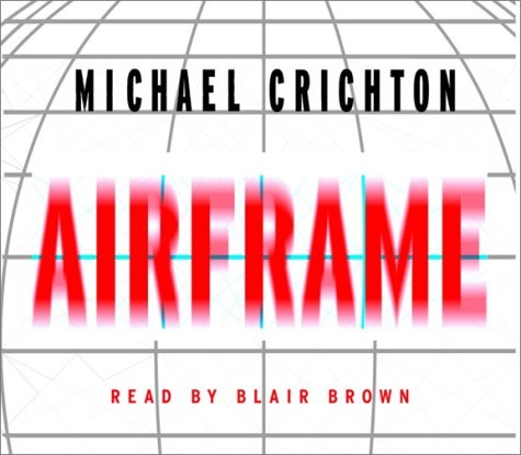 Michael Crichton, Blair Brown: Airframe (AudiobookFormat, 1996, Brand: Random House Audio, Random House Audio)