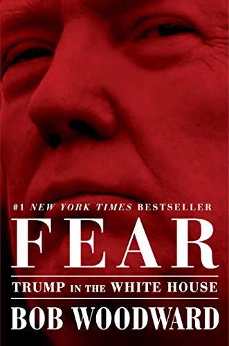 Bob Woodward: Fear: Trump in the White House (Simon & Schuster)