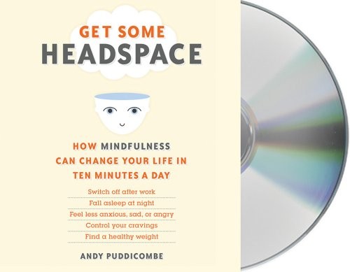 Andy Puddicombe: Get Some Headspace (AudiobookFormat, Macmillan Audio)