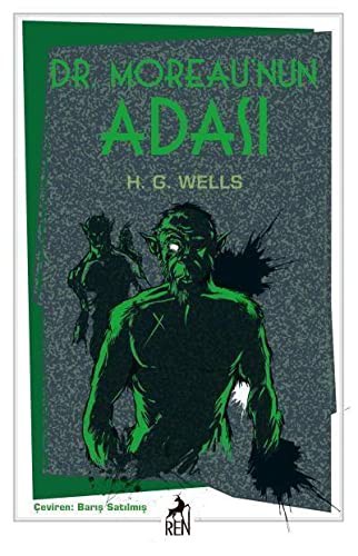 H. G. Wells: Dr. Moreau'nun Adası (Paperback, Ren Kitap)