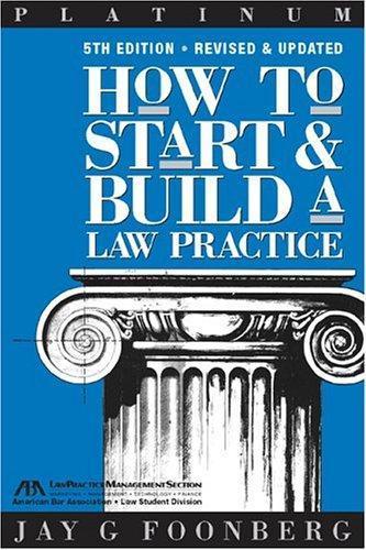 How to start and build a law practice (2004)