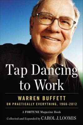 Carol J. Loomis: Tap Dancing to Work (Hardcover, 2012, Portfolio)