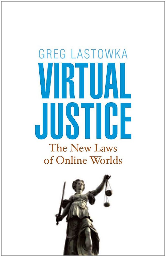 Greg Lastowka: Virtual Justice (Paperback, Yale University Press)