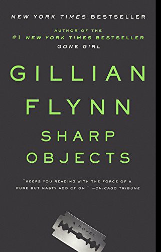 Gillian Flynn: Sharp Objects (Hardcover, Turtleback Books)