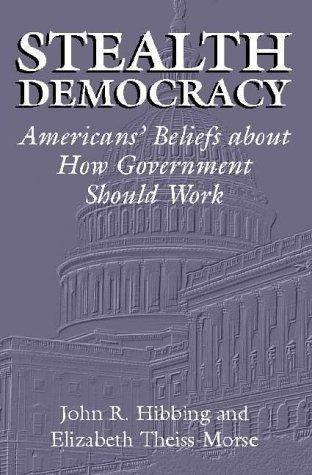 John R. Hibbing, Elizabeth Theiss-Morse: Stealth Democracy (Paperback, 2002, Cambridge University Press)