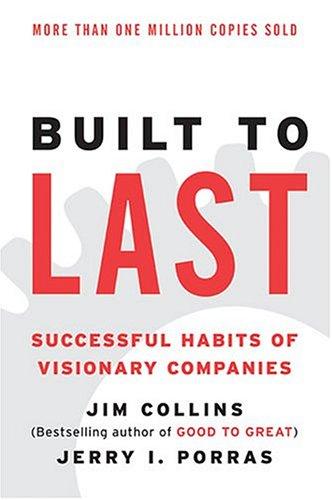 Jim Collins, Jerry I. Porras: Built to Last (Paperback, 2002, Collins)