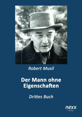 Robert Musil: Der Mann ohne Eigenschaften (Paperback, 2015, nexx verlag)