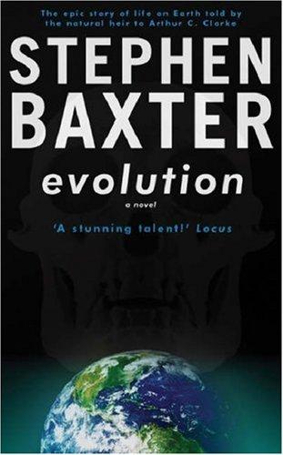 Stephen Baxter: Evolution (Gollancz) (Paperback, 2003, Gollancz)