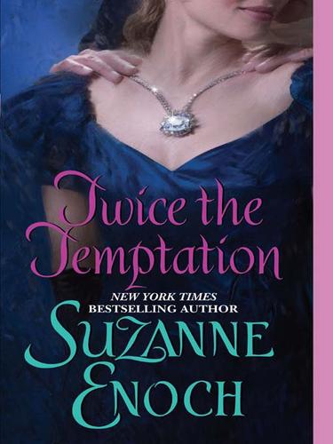 Suzanne Enoch: Twice the Temptation (EBook, 2007, HarperCollins)