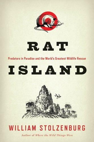 William Stolzenburg: Rat Island (Hardcover, 2011, Bloomsbury USA)