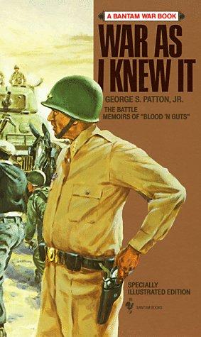 George S. Patton: War As I Knew It (Paperback, 1983, Bantam)