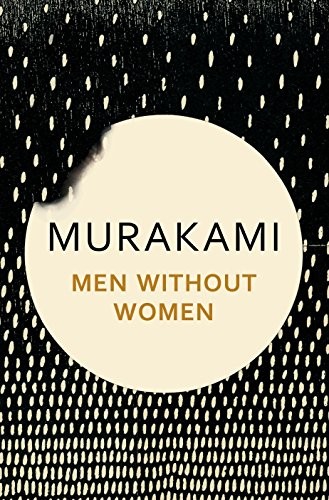 村上春樹: Men Without Women (2016, Random House Uk, HARVILL SECKER)