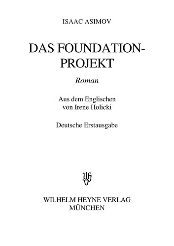 Isaac Asimov: Das Foundation-Projekt (German language, 1995, Heyne)