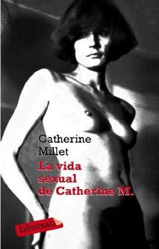 Catherine Millet, Sergi Matarin López: La vida sexual de Catherine M. (Paperback, labutxaca)