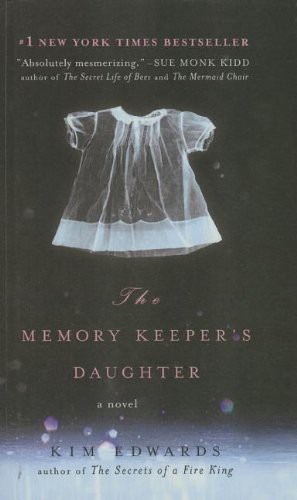 Kim Edwards: The Memory Keeper's Daughter (Hardcover, 2006, San Val, Perfection Learning)