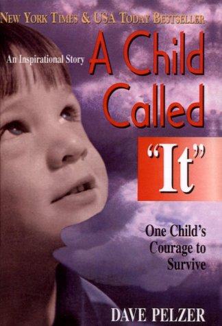 Dave Pelzer: A Child Called "It" (1999, Tandem Library)