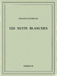 Fyodor Dostoevsky: Les nuits blanches (French language)