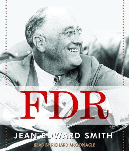 Jean Edward Smith: FDR (AudiobookFormat, 2007, RH Audio)