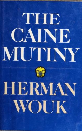 Herman Wouk: The Caine mutiny (1951, Doubleday)